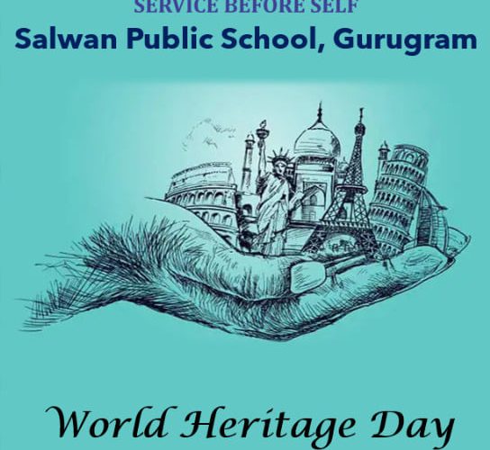 World Heritage Day - Top 10 CBSE Schools in Gurgaon, Best Schools in Gurgaon